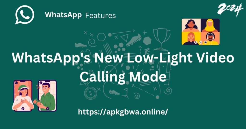 How to Enable WhatsApp's New Low-Light Video Calling Mode